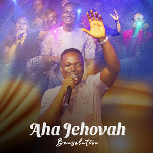 Aha Jehovah (The Name Jehovah)