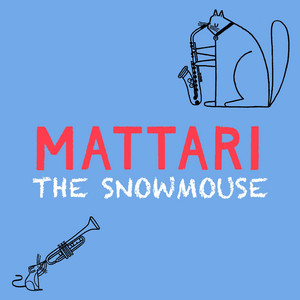 The Snowmouse by Mattari