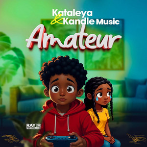 Amateur by Kataleya & Kandle Music