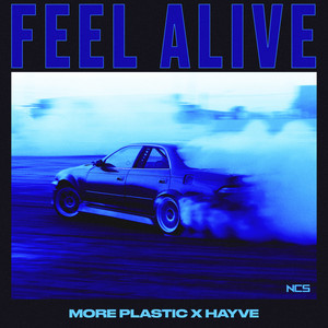 Feel Alive by More Plastic, hayve