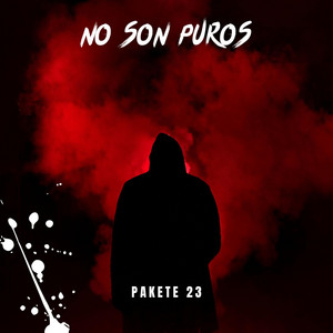 No son puros by Pakete 23