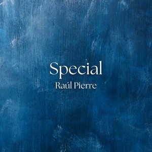 Special by Raúl Pierre