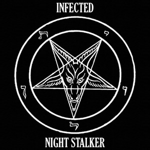 Night Stalker by INFECTED