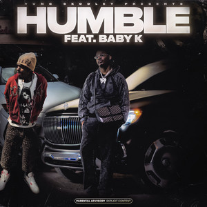 Humble by Yung Skooley, Baby K