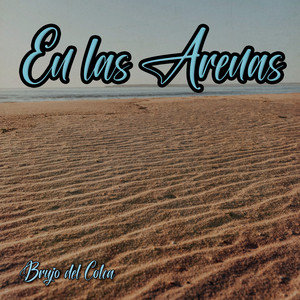 En las Arenas by Brujo Del Colca