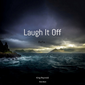 King Reynold - Laugh It Off (Refix)