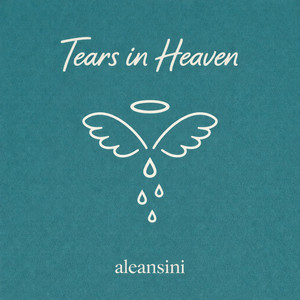 Tears In Heaven - intermezzo by aleansini