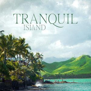 Tranquil Island – Relaxing Hawaiian Music (Ukulele, Drums & Nature) album