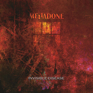 Mettadone — Invisible Disease