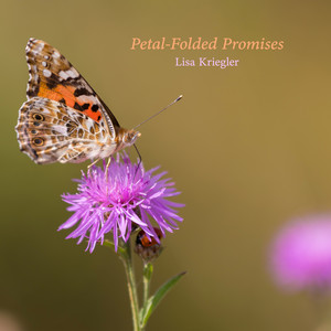 Petal-Folded Promises by Lisa Kriegler