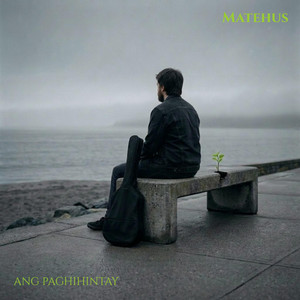 Ang Paghihintay by Matehus