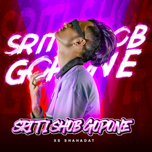 Sriti Shob Gopone (Slowed)
