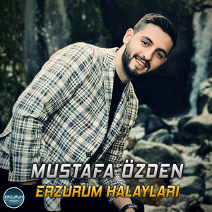 Mustafa Özden - Erzurum Halayları