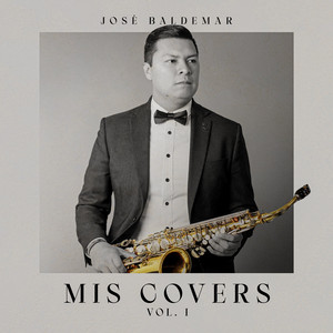 EL SAXOFONISTA Jose Baldemar - Si Antes Te Hubiera Conocido