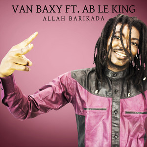 Allah Barikada by Van Baxy, AB Le King