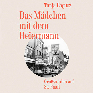 Das Mädchen mit dem Heiermann (Großwerden auf St. Pauli)