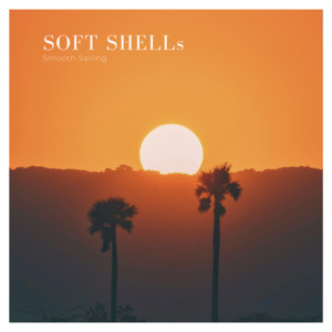 Smooth Sailing by Soft Shells