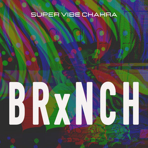 BRxNCH - Super Vibe Chakra (Bowls and Rain Mix) [Acoustic Version]