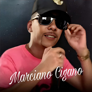 Marciano cigano - Sede de Amor