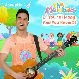 If You're Happy And You Know it - Melobies Acoustic Version by The Melobies