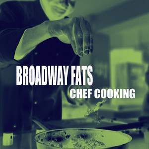 Chef Cooking by Broadway Fats