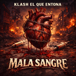 mala sangre by klash el que entona