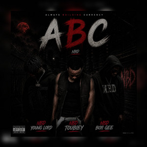 Abc (L Hate Jiggi) by Slimeytee23, NBD TOUBIEY, NBD YOUNG LORD, NBD Boii gee