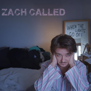 When The Lights Go Off by Zach Called