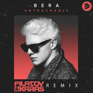 Untouchable - Filatov & Karas Remix Edit