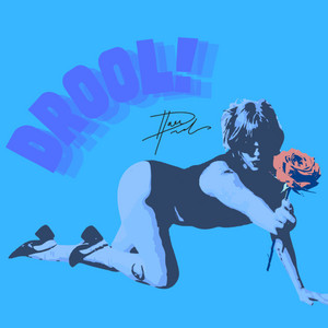 Drool! by Dan Petra