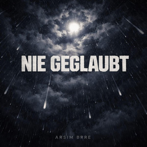Nie geglaubt by Arsim Brre