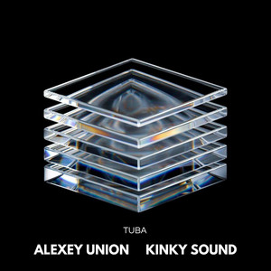 Tuba by Alexey Union, Kinky Sound, Ira Ange