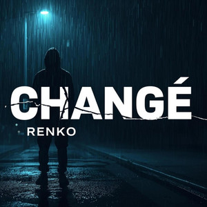 J'ai changé by RENKO