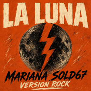 La luna (Versión Rock) by Mariana Sold67