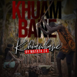 Matata24 - Khuambane