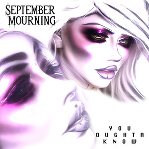 You Oughta Know by September Mourning
