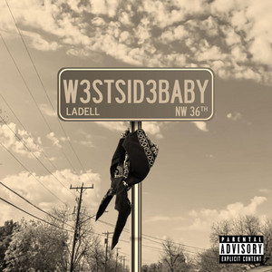 W3STSID3BABY by LADELL