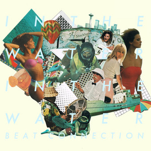 In The Water - Beat Connection Ready For The Floor Mix by Beat Connection