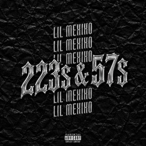223s & 57s by Lil Mexiko