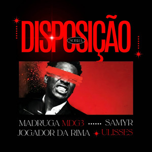 Sobra Disposição by Madruga M.D.G3, Jogador da Rima