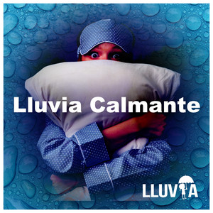 Lluvia Calmante