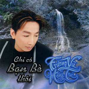 Chỉ có bạn bè thôi album