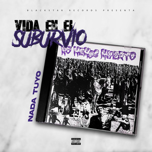 Vida en el Suburbio (No Hemos Muerto) by Nada Tuyo