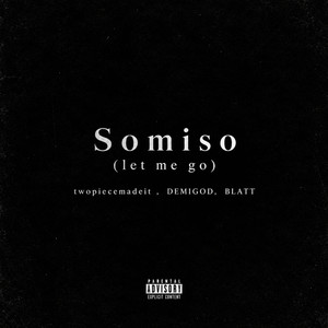 Somiso by twopiecemadeit, DEMIGOD, BLATT