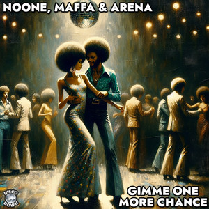 Gimme One More Chance - Radio Edit by NoOne, Maffa, Arena