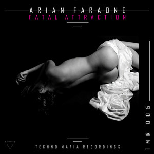 Arian Faraone - Fatal Attraction