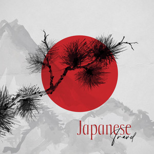 Japanese Travel: Musical Journey that Brings Relaxation and Relief album