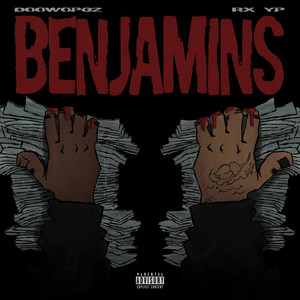 Benjamins (feat. Rx Yp) by Doowopgz, Rx Yp