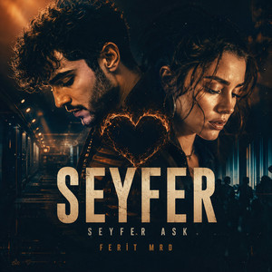SeyFer by Ferit MRD, SeyFer Aşk