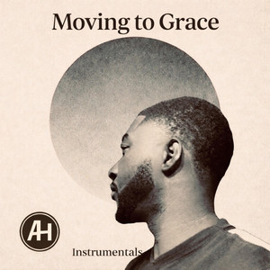 Abraham H. - Moving to Grace (Instrumental)
